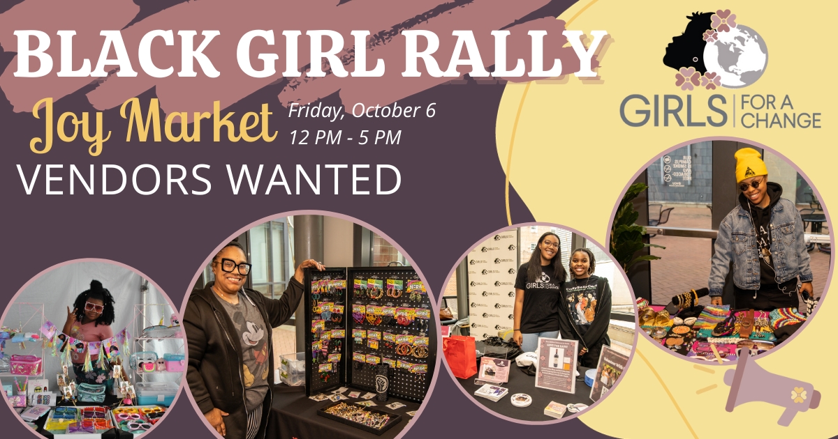 Black Girl Rally- Joy Market Vendors Wanted