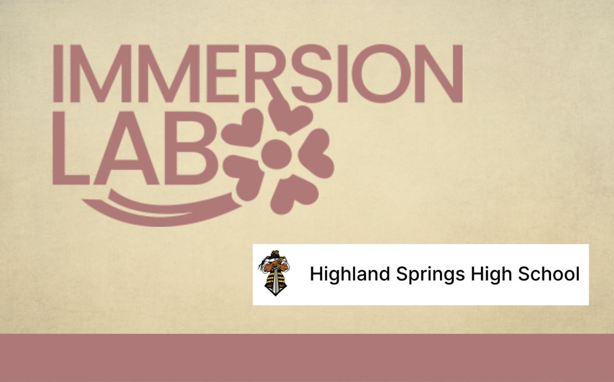 Immersion Lab Highland Springs High School