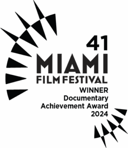 2024 Miami Film Festival - Winner - Documentary Achievement Award