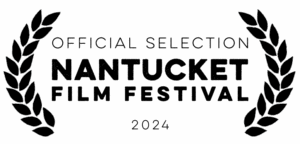 Nantucket Film Festival 2024 - Official Selection